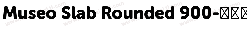 Museo Slab Rounded 900字体转换